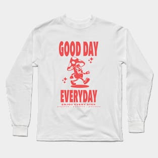 Good day Long Sleeve T-Shirt